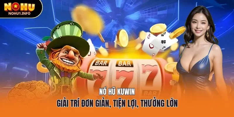 nổ hũ kuwin